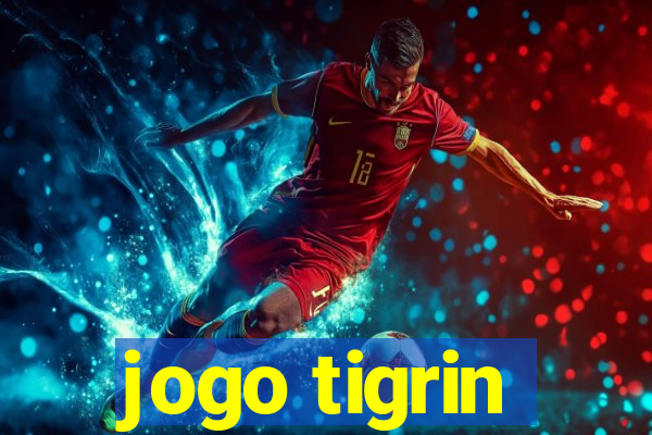 jogo tigrin